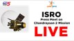 ISRO Press Meet Live on Chandrayaan 2 Mission | ISRO LIVE | TV5 Kannada