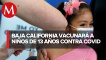 Inicia vacunación anticovid a menores de 13 años en Baja California