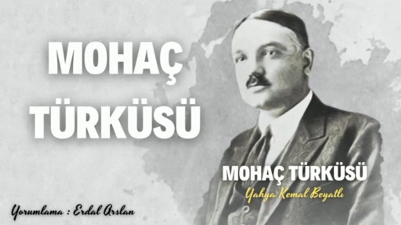Mohaç Türküsü, Yahya Kemal Beyatlı