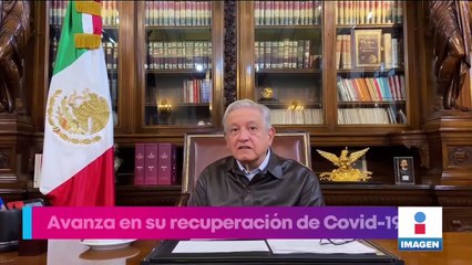 López Obrador avanza en su recuperación de Covid-19