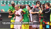 CAN 2022 : la compétition ternie par la polémique Tunisie-Mali