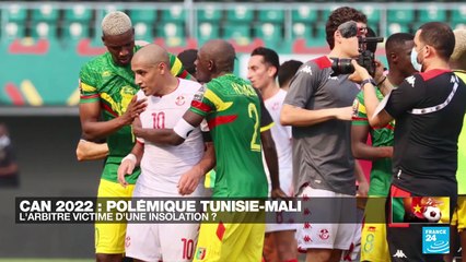 CAN 2022 : la compétition ternie par la polémique Tunisie-Mali