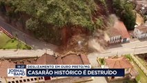 Um casarão histórico foi destruído por um deslizamento de terra em Ouro Preto, Minas Gerais.