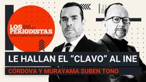 #EnVivo | #LosPeriodistas | Le hallan el “clavo” al INE | Córdova y Murayama suben el tono