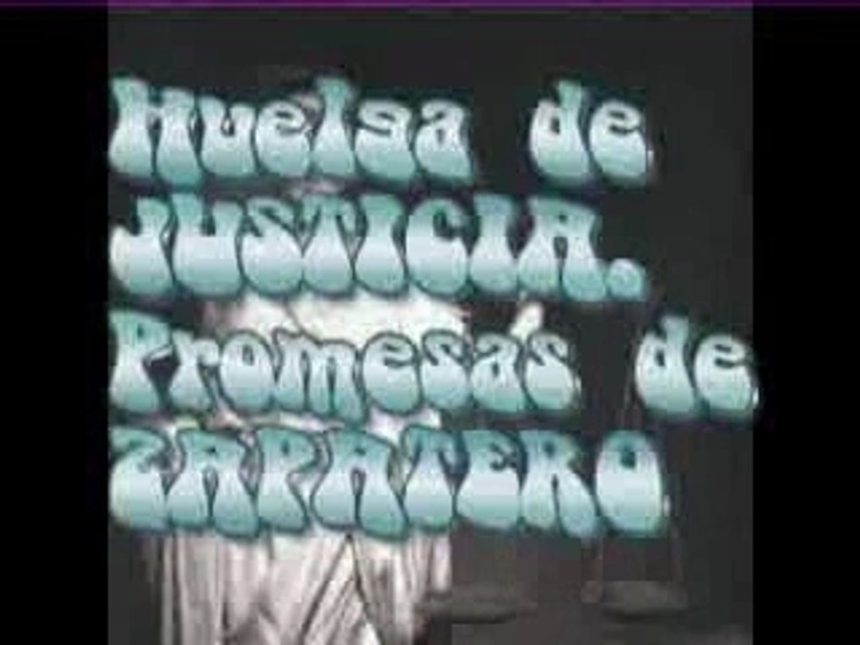 HUELGA JUSTICIA, VAYA VAYA