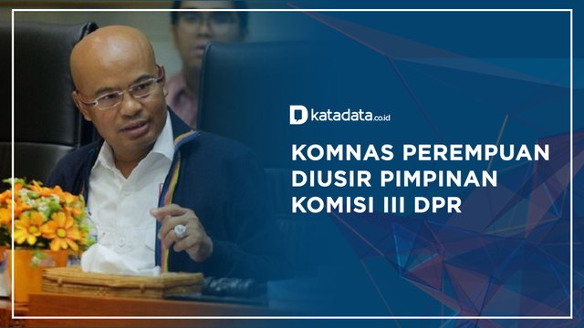 Komnas Perempuan Diusir Pimpinan Komisi III DPR | Katadata Indonesia
