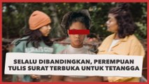 Kesal Selalu Dibandingkan, Perempuan Tulis Surat Terbuka untuk Tetangga: Pindah Aja