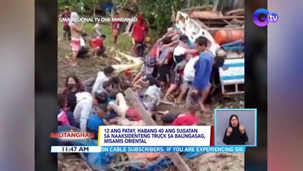 12 ang patay, habang 40 ang sugatan sa naaksidenteng truck sa Balingasag, Misamis Oriental | BT