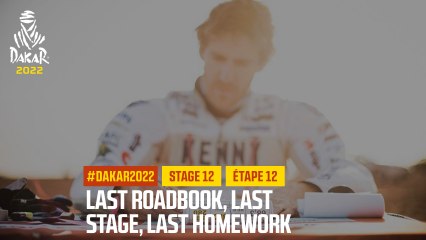 "Last roadbook, last stage, last homework". - Étape 12 / Stage 12 - #DAKAR2022