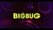 BIG BUG (2022) Bande Annonce VF - HD