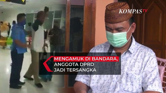 Anggota DPRD yang Viral Mengamuk di Bandara Djalaludin jadi Tersangka