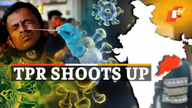 India Odisha Corona Update: TPR Sees Big Spike, Covid Cases Spiral