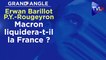 Grand Angle - E. Barillot / P.-Y. Rougeyron : Macron liquidera-t-il la France ?
