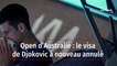 Open d’Australie : le visa de Djokovic à nouveau annulé