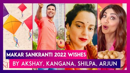 Makar Sankranti 2022: Akshay Kumar, Madhuri Dixit, Shilpa Shetty, Arjun Kapoor, Kangana Ranaut & Others Wish Their Fans