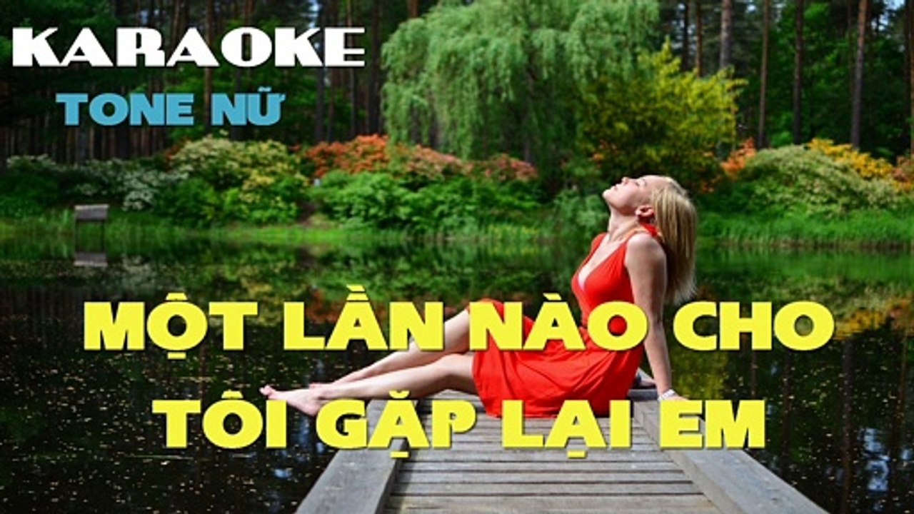 Một Lần Nào Cho Tôi Gặp Lại Em - Karaoke ( Tone Nữ - Bbm ) | 3N Music