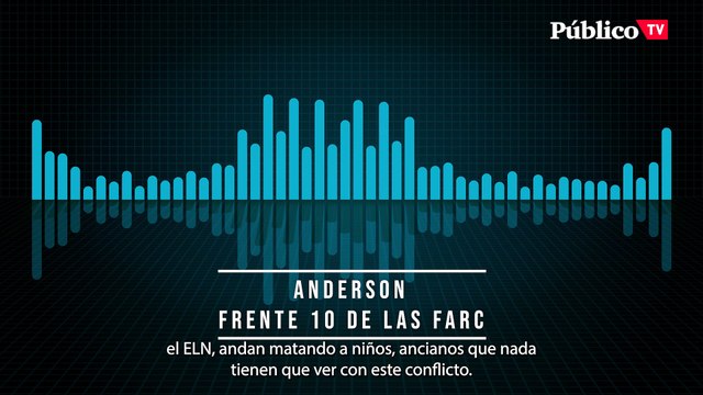 El lamento de Anderson, ex miembro de las FARC : No matemos gente que no tiene nada que ver en este conflicto