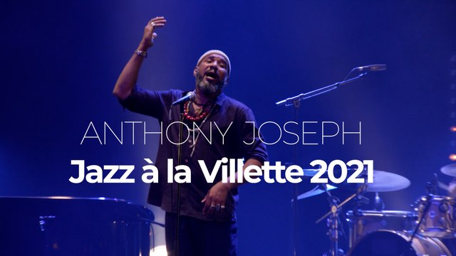 Anthony Joseph Maka Dimweh - Jazz à la Villette