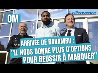 Arrivée de Bakambu à l'OM : "Il nous donne plus d'options pour réussir à marquer plus de buts"