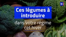 Ces légumes à introduire dans votre régime cet hiver