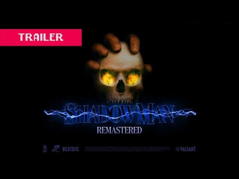 Shadow Man Remastered - Trailer