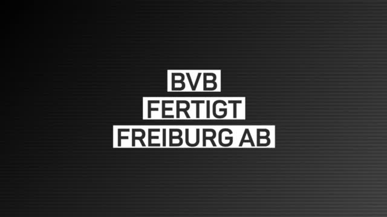 Fakten-Report: Dortmund demontiert Freiburg