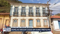 A cidade histórica de Ouro Preto em Minas Gerais tem mais de trezentas áreas de risco. Muitas famílias estão tendo que ser retiradas de suas casas.