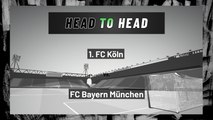 1. FC Köln vs FC Bayern München: Moneyline