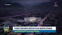 Tigres presenta proyecto de nuevo estadio
