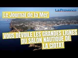 Le journal de la mer vous dévoile les grandes lignes des Nauticales de La Ciotat