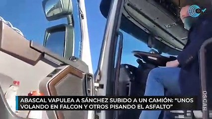 Abascal recorre CyL en camión: "Unos volando en Falcon y otros pisando el asfalto"