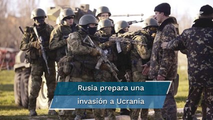 Rusia alista un “pretexto” para invadir Ucrania: EU #EnPortada