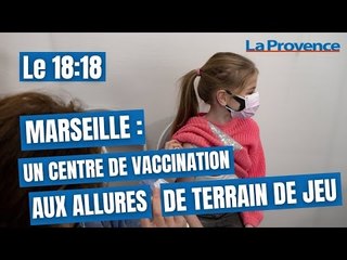Marseille : un centre de vaccination aux allures de terrain de jeu