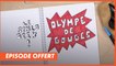 STYLO GEEK : OLYMPE DE GOUGES - Épisode offert