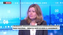 Yaël Braun-Pivet : «Le pass vaccinal durera jusqu'au 31 juillet 2022»