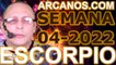 ESCORPIO - Horóscopo ARCANOS.COM 16 al 22 de enero de 2022 - Semana 04