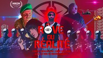 RÊVE OU RÉALITÉ