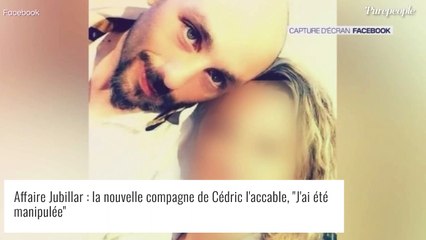 Affaire Jubillar - La nouvelle compagne de Cédric l'accable : "J'ai été manipulée"