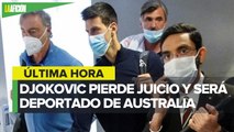 Deportan a Djokovic: Escandalosa y vergonzosa, así califican en Serbia decisión de Australia