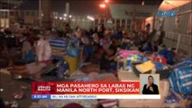 Mga pasahero sa labas ng Manila North Port, siksikan | UB