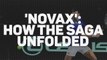 'Novax' - How Djokovic's Australian Open saga