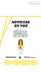 RESUMEN NOTICIAS: Lunes 17 de enero de 2022