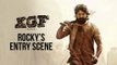 Rocky's Entry Scene - KGF - Yash - Prashanth Neel