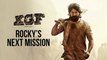 Rocky's Next Mission - KGF - Yash - Prashanth Neel