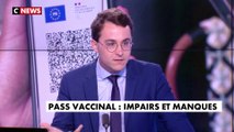 L'édito de Paul Sugy : «Pass vaccinal : impairs et manques»