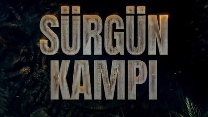 Sürgün adası nasıl bir yer? Survivor sürgün kampı nedir?