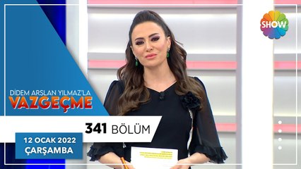 Didem Arslan Yılmaz'la Vazgeçme 341. Bölüm | 12 Ocak 2022