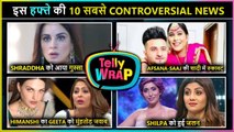 Himanshi Hits Back At Geeta To Trouble In Afsana-Saaj Marriage | TV's Controversial News | Telly Wrap