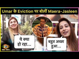 Maera Mishra & Jasleen Matharu Give Shocking Reaction On Umar's Eviction | BB 15