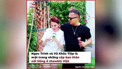 Tình bạn không ranh giới của Ngọc Trinh - Vũ Khắc Tiệp_ Hết hôn rồi đến ngủ chung